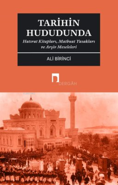 Tarihin Hududunda - Ali Birinci | Yeni ve İkinci El Ucuz Kitabın Adres