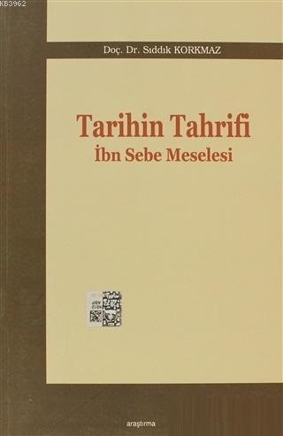Tarihin Tahrifi - Sıddık Korkmaz | Yeni ve İkinci El Ucuz Kitabın Adre