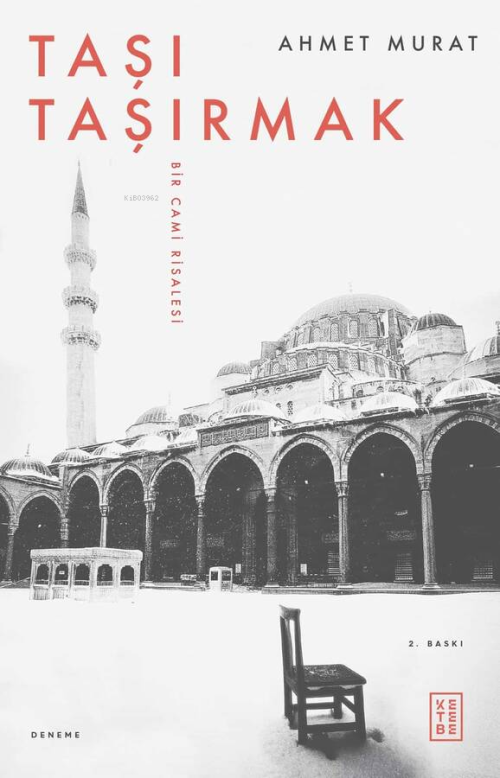 Taşı Taşırmak;Bir Cami Risalesi - Ahmet Murat | Yeni ve İkinci El Ucuz