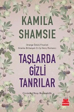 Taşlarda Gizli Tanrılar - Kamila Shamsie | Yeni ve İkinci El Ucuz Kita
