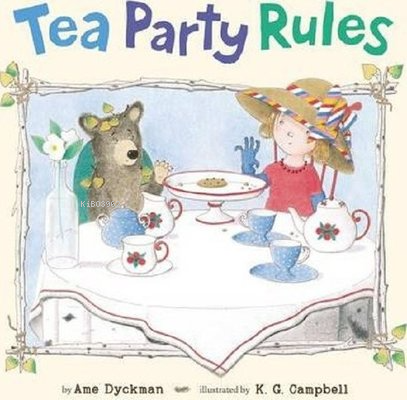 Tea Party Rules - Ame Dyckman | Yeni ve İkinci El Ucuz Kitabın Adresi