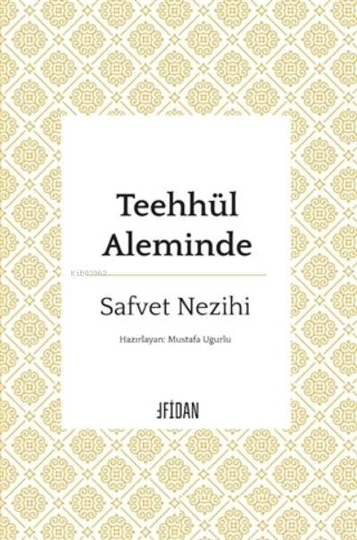 Teehhül Aleminde - Safvet Nezihi | Yeni ve İkinci El Ucuz Kitabın Adre