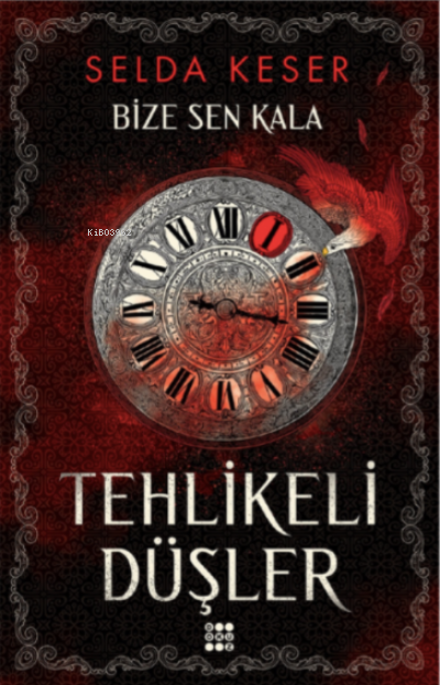 Tehlikeli düşler - Selda Keser | Yeni ve İkinci El Ucuz Kitabın Adresi
