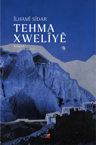Tehma Xwelîyê - İlhami Sidar | Yeni ve İkinci El Ucuz Kitabın Adresi
