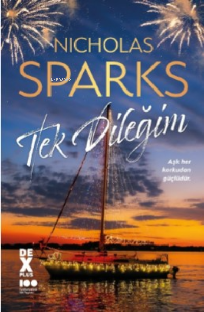 Tek Dileğim - Nicholas Sparks | Yeni ve İkinci El Ucuz Kitabın Adresi