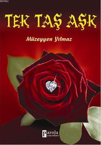 Tek Taş Aşk - Müzeyyen Yılmaz | Yeni ve İkinci El Ucuz Kitabın Adresi