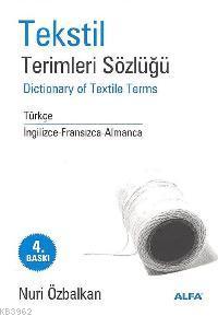 Tekstil Terimleri Sözlüğü - Nuri Özbalkan | Yeni ve İkinci El Ucuz Kit