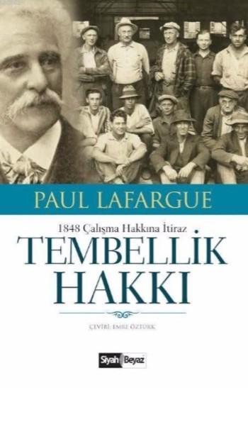 Tembellik Hakkı - Paul Lafargue | Yeni ve İkinci El Ucuz Kitabın Adres