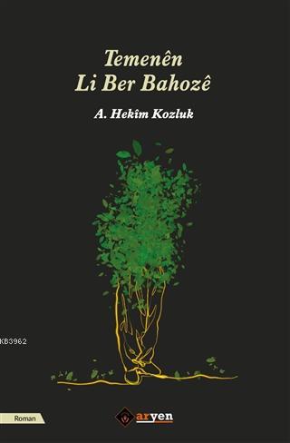 Temenen Li Ber Bahoze - A.Hekim Kozluk | Yeni ve İkinci El Ucuz Kitabı