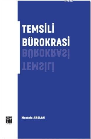 Temsili Bürokrasi - Mustafa Arslan | Yeni ve İkinci El Ucuz Kitabın Ad