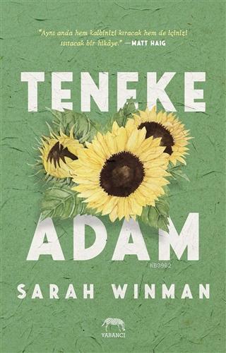 Teneke Adam - Sarah Winman | Yeni ve İkinci El Ucuz Kitabın Adresi