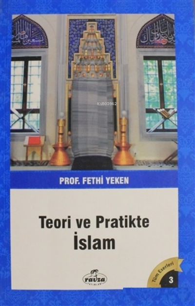 Teori ve Pratikte İslam - Fethi Yeken | Yeni ve İkinci El Ucuz Kitabın