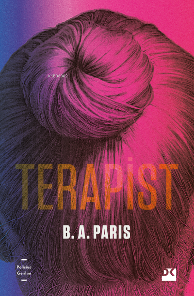 Terapist - B. A. Paris | Yeni ve İkinci El Ucuz Kitabın Adresi