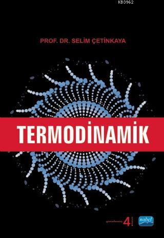 Termodinamik - Selim Çetinkaya | Yeni ve İkinci El Ucuz Kitabın Adresi