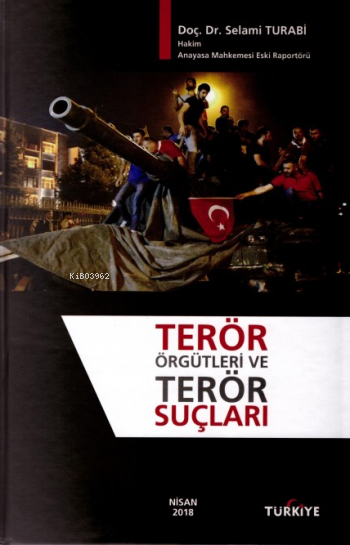 Terör Örgütleri ve Terör Suçları - Selami Turabi | Yeni ve İkinci El U