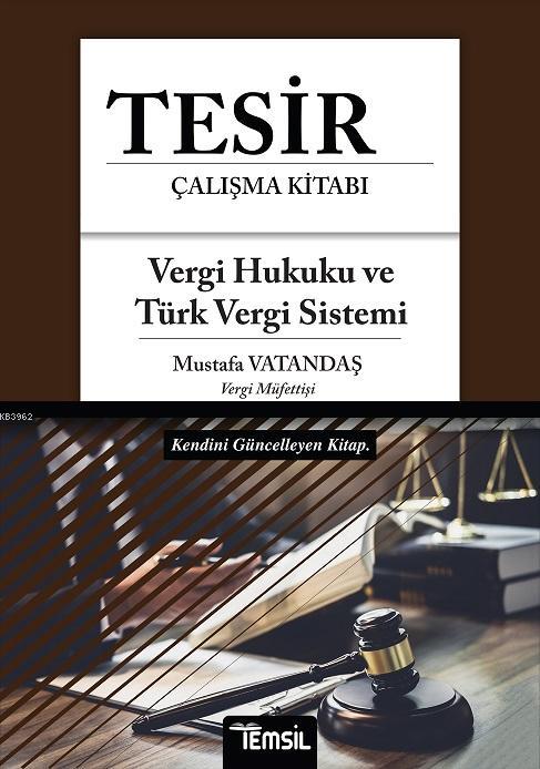 Tesir - Vergi Hukuku ve Türk Vergi Sistemi - Mustafa Vatandaş | Yeni v