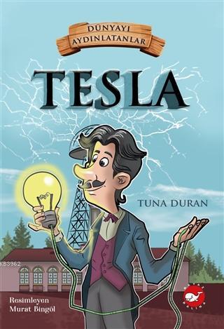 Tesla - Dünyayı Aydınlatanlar - Tuna Duran | Yeni ve İkinci El Ucuz Ki