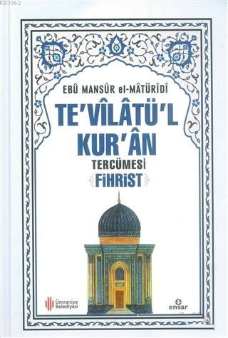 Te'vilatü'l Kur'an Tercümesi Fihrist - Ebu Mansur El-Matüridi | Yeni v