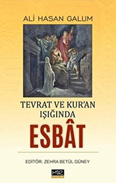 Tevrat ve Kur'an Işığında Esbat - Ali Hasan Galum | Yeni ve İkinci El 