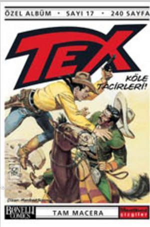 Tex Özel Albüm Sayı: 17 Köle Tacirleri - Claudio Nizzi | Yeni ve İkinc