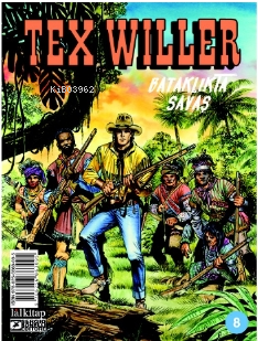 Tex Willer sayı 8;Bataklıkta Savaş - Mauro Boselli | Yeni ve İkinci El