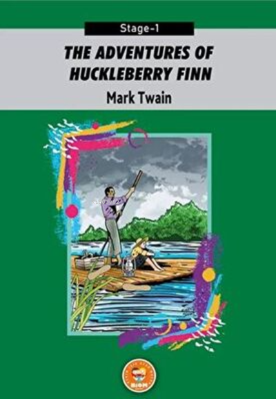 The Adventures of Huckleberry Finn - Mark Twain Stage-1 - Mark Twain |