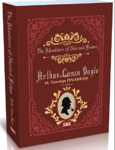 The Adventures of Sherlock Holmes;(Arthur Conan Doyle) - M. Tunahan Pı