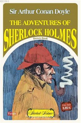 The Adventures Of Sherlock Holmes - Brown Book - SİR ARTHUR CONAN DOYL