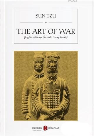 The Art of War (İngilizce-Türkçe Sözlüklü Savaş Sanatı) - Sun Tzu | Ye