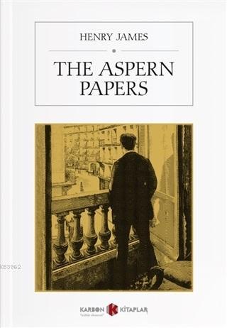 The Aspern Papers - Henry James | Yeni ve İkinci El Ucuz Kitabın Adres
