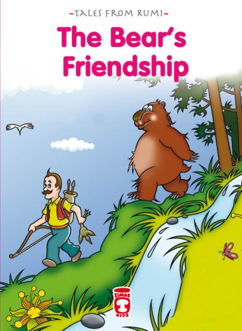 The Bears Friendship - Ayının Dostluğu (İngilizce) - Nefise Atçakarlar