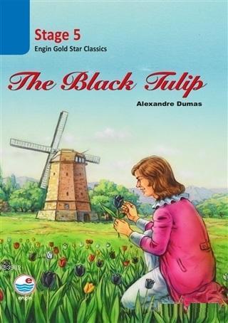 The Black Tulip - Stage 5 (CD'li) - Alexandre Dumas | Yeni ve İkinci E