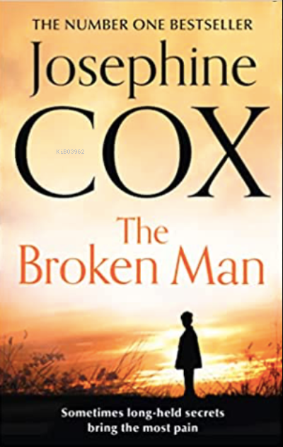 The Broken Man - Josephine Cox | Yeni ve İkinci El Ucuz Kitabın Adresi