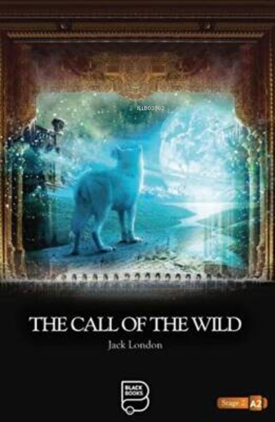 The Call of The Wild - Jack London | Yeni ve İkinci El Ucuz Kitabın Ad