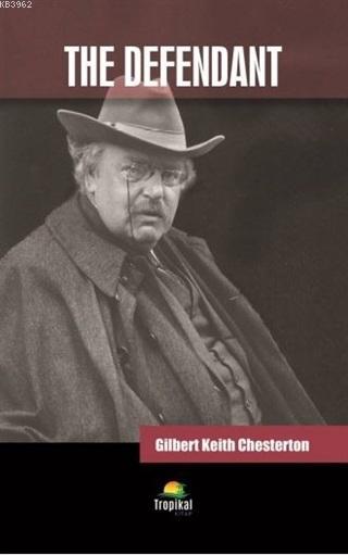 The Defendant - Gilbert Keith Chesterton | Yeni ve İkinci El Ucuz Kita