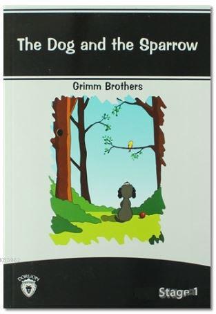 The Dog And The Sparrow Stage - 1 - Grimm Brothers | Yeni ve İkinci El
