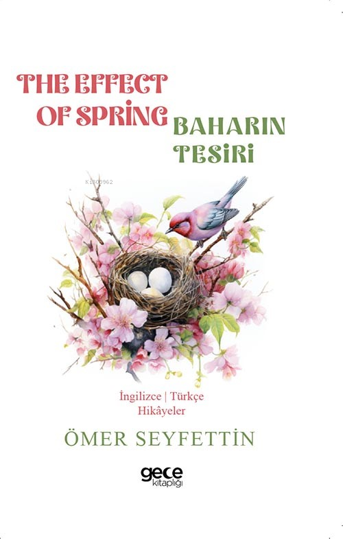 The Effect of Spring / Baharın Tesiri - Ömer Seyfettin | Yeni ve İkinc