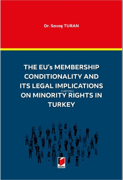 The EU's Membership Conditionality and ITS Legal Implications on Minor