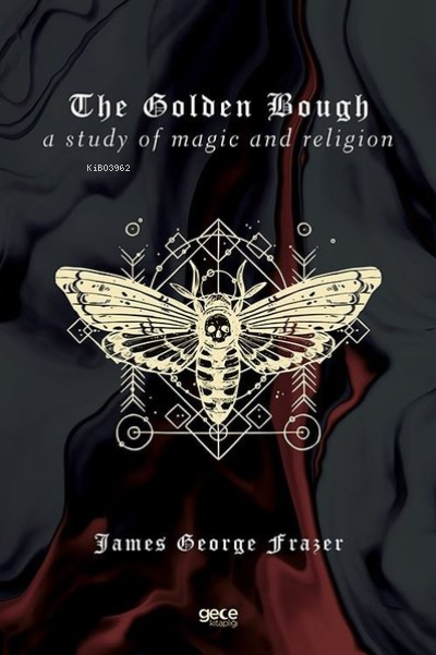 The Golden Bough - James George Frazer | Yeni ve İkinci El Ucuz Kitabı