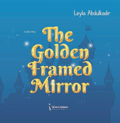 The Golden Framed Mirror - Leyla Abdulkadir | Yeni ve İkinci El Ucuz K