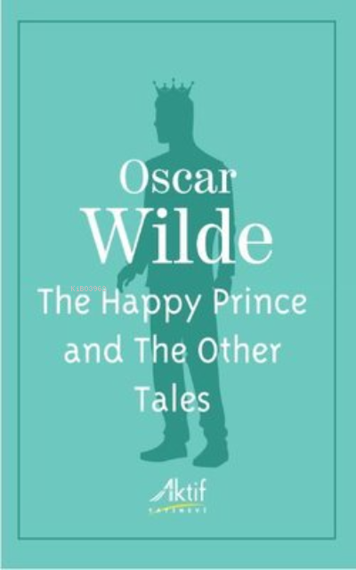 The Happy Prince and The Other Tales - Oscar Wilde | Yeni ve İkinci El