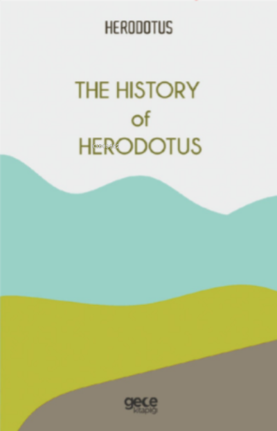 The History of Herodotus - Herodotus | Yeni ve İkinci El Ucuz Kitabın 