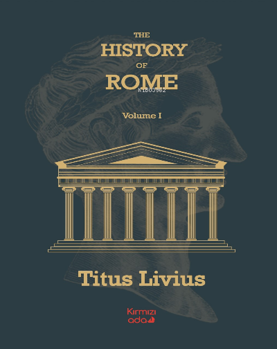 The History Of Rome Volume 1 - Titus Livius | Yeni ve İkinci El Ucuz K