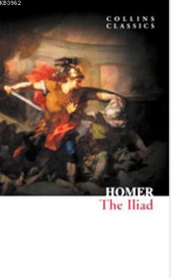 The Iliad (Collins Classics) - Homer | Yeni ve İkinci El Ucuz Kitabın 
