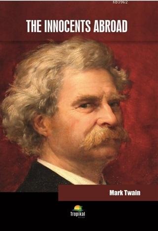 The Innocents Abroad - Mark Twain | Yeni ve İkinci El Ucuz Kitabın Adr