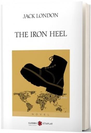 The Iron Heel - Jack London- | Yeni ve İkinci El Ucuz Kitabın Adresi