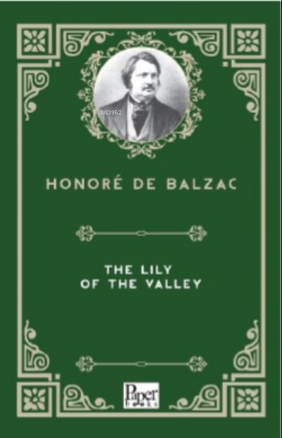 The Lily of the Valley - Honore De Balzac | Yeni ve İkinci El Ucuz Kit