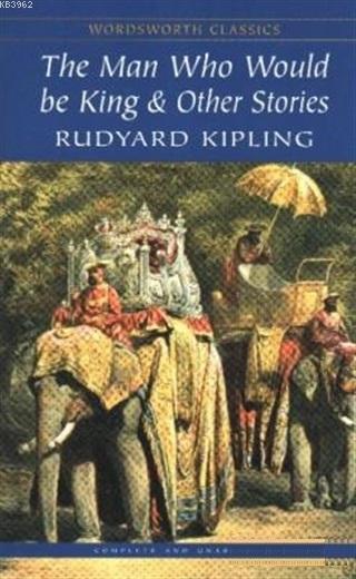 The Man Who Would be King and Other Stories - Rudyard Kipling | Yeni v