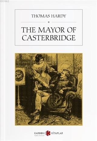 The Mayor of Casterbridge - Thomas Hardy | Yeni ve İkinci El Ucuz Kita