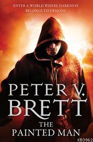 The Painted Man - Peter V. Brett | Yeni ve İkinci El Ucuz Kitabın Adre